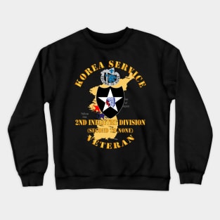 Korea Service Vet - 2nd Infantry Div - Second to None Crewneck Sweatshirt